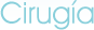Cirugia